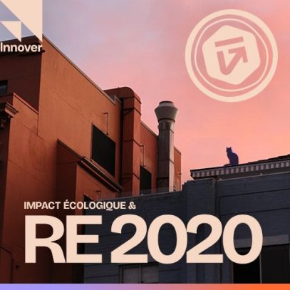 Impact écologique et RE 2020